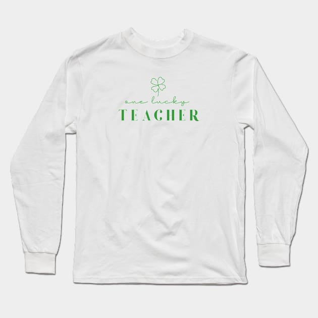 One lucky Teacher Irish Teacher Long Sleeve T-Shirt by Almytee